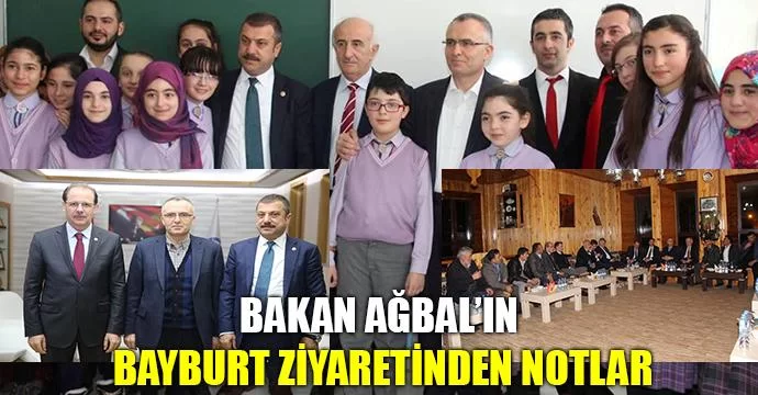 Bakan Ağbal'ın Bayburt ziyaretinden notlar