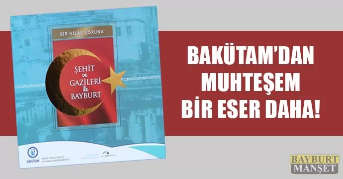 Bakütam'dan Muhteşem Bir Eser Daha!