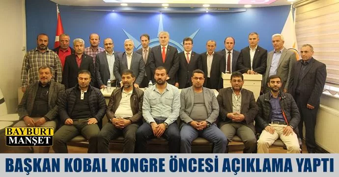 Başkan Kobal kongre öncesi açıklama yaptı