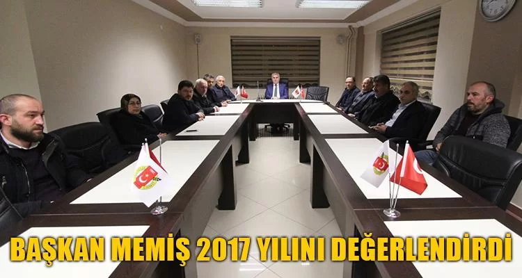 Başkan Mete Memiş 2017 Yılını Değerlendirdi