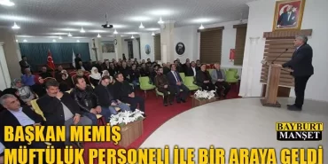 Başkan Memiş Müftülük Personeli İle Bir Araya Geldi