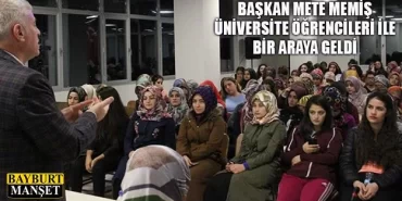 Başkan Memiş Üniversite Öğrencileri İle Bir Araya Geldi