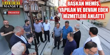 Başkan Memiş, Yapılan ve Devam Eden Hizmetleri Anlattı