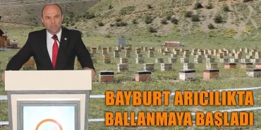 Bayburt Arıcılıkta Ballanmaya Başladı