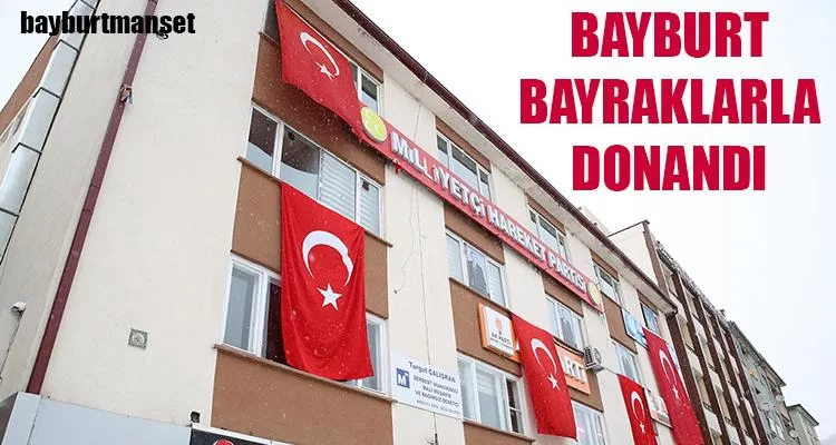 Bayburt Bayraklarla Donandı