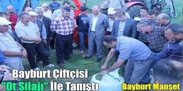 Bayburt Çiftçisi Ot Silajı İle Tanıştı
