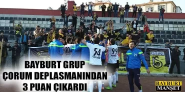 Bayburt Çorum deplasmanından 3 puan çıkardı