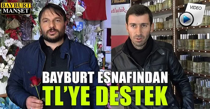 Bayburt Esnafından TL'ye Destek