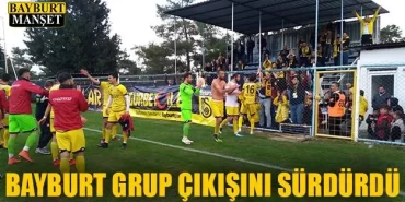 Bayburt Grup Çıkışını Sürdürdü