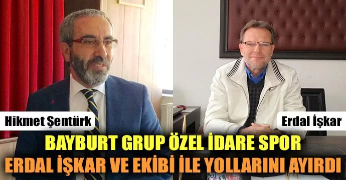 Bayburt Grup Erdal İşkar ile yollarını ayırdı