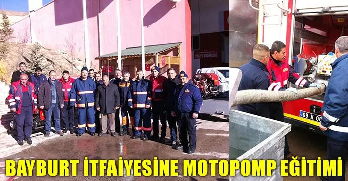 Bayburt İtfaiyesine Motopomp Eğitimi