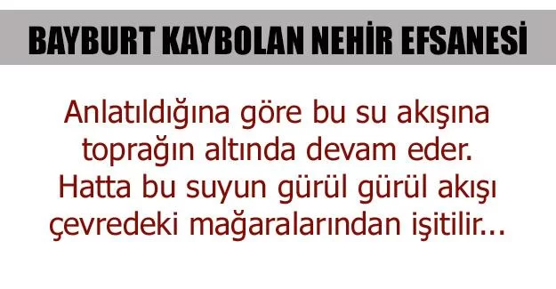 Bayburt Kaybolan Nehir Efsanesi