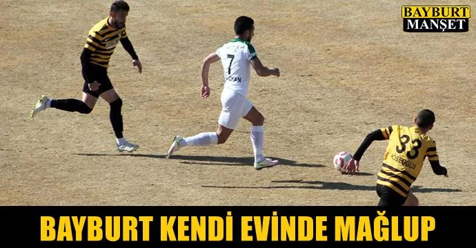 Bayburt kendi evinde mağlup