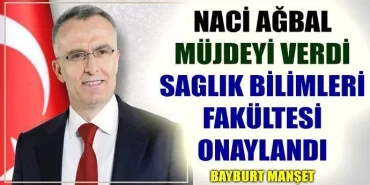 Bayburt Sağlık Bilimleri Fakültesi Onaylandı