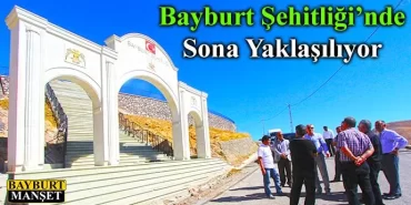Bayburt Şehitliği’nde Sona Yaklaşılıyor