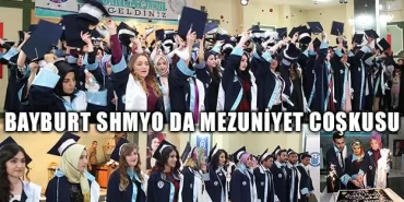 Bayburt SHMYO da Mezuniyet Coşkusu
