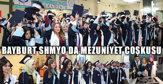 Bayburt SHMYO da Mezuniyet Coşkusu