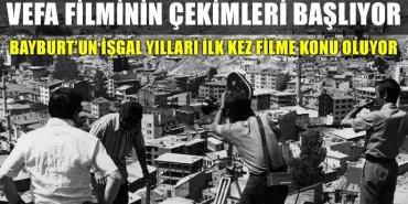Bayburt tarihi ilk kez beyaz perdeyle buluşuyor