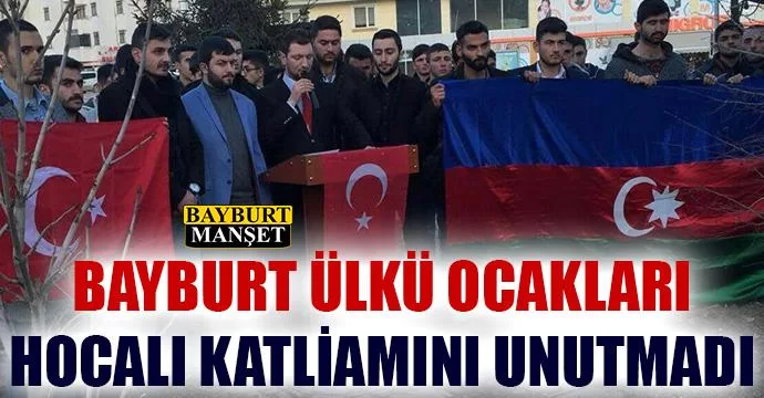 Bayburt Ülkü Ocakları Hocalı Katliamını Unutmadı