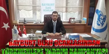 Bayburt Ülkü Ocaklarından Türkmenlere Yardım Kampanyası