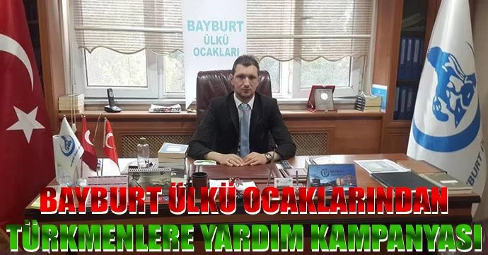 Bayburt Ülkü Ocaklarından Türkmenlere Yardım Kampanyası