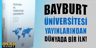 Bayburt Üniversitesinden Dünyada Bir İlk!
