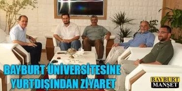 Bayburt Üniversitesine Yurtdışından Ziyaret