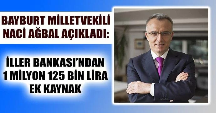 Bayburt'a 1 milyon 125 bin lira ek kaynak