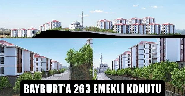 Bayburt’a 263 emekli konutu