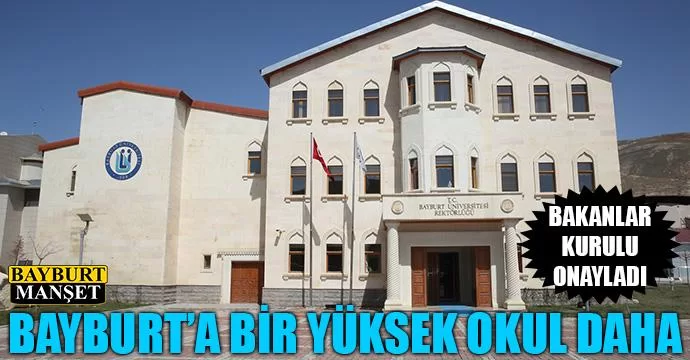 Bayburt'a bir yüksek okul daha