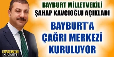 Bayburt'a Çağrı Merkezi Kuruluyor