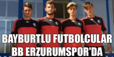 Bayburtlu Futbolcular BB Erzurumspor'da