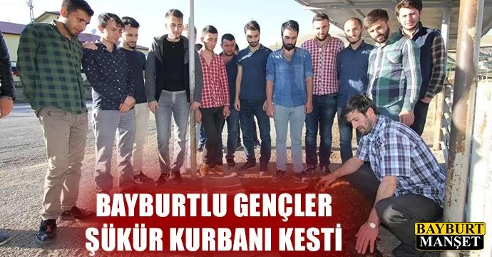 Bayburtlu Gençler Şükür Kurbanı Kesti