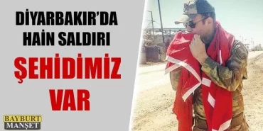 Bayburtlu Halil Türkoğlu şehit oldu