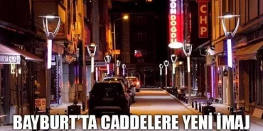 Bayburt’ta Caddelere Yeni İmaj
