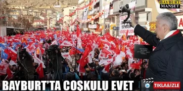 Bayburt'ta Coşkulu Evet