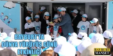 Bayburt’ta Dünya Yürüyüş Günü etkinliği