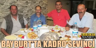 Bayburt'ta kadro sevinci