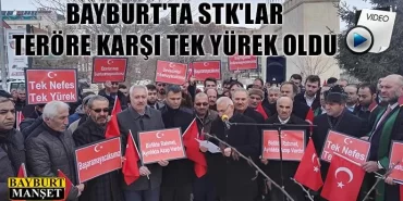 Bayburt'ta STK'lar Teröre Karşı Tek Yürek Oldu