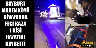 Bayburt'ta trafik kazası 1 ölü