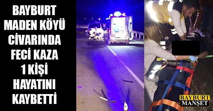 Bayburt'ta trafik kazası 1 ölü