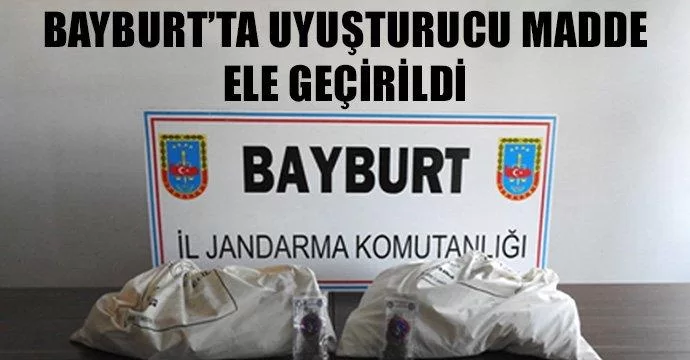 Bayburt'ta uyuşturucu madde ele geçirildi