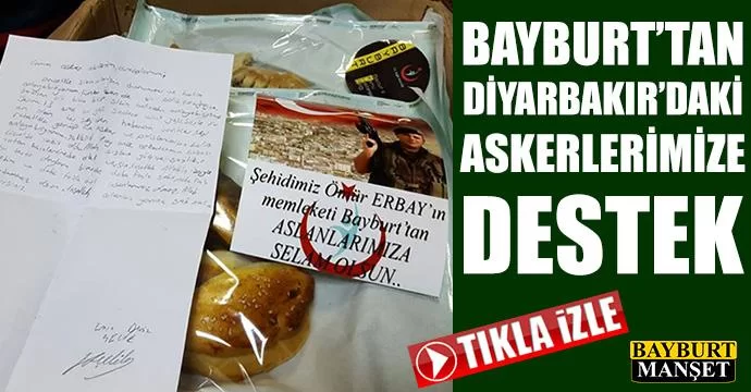 Bayburt’tan Diyarbakır’daki Askerlerimize destek