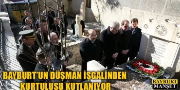 Bayburt’un Düşman İşgalinden Kurtuluşu Kutlanıyor