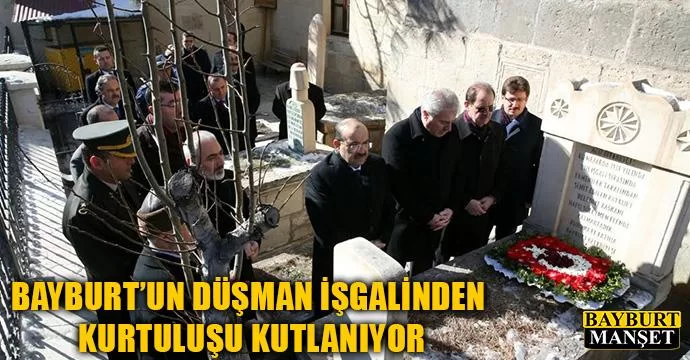 Bayburt’un Düşman İşgalinden Kurtuluşu Kutlanıyor