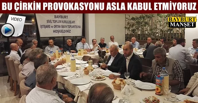 Bu çirkin provokasyonu asla kabul etmiyoruz!