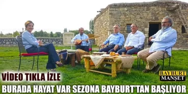 Burada hayat var sezona Bayburt'tan merhaba diyor!