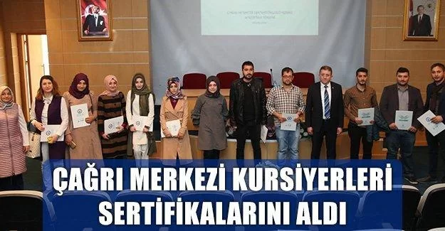 Çağrı Merkezi Kursiyerleri Sertifikalarını Aldı