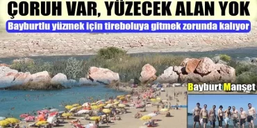 Çoruh var, yüzecek alan yok