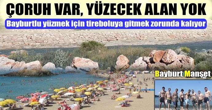 Çoruh var, yüzecek alan yok